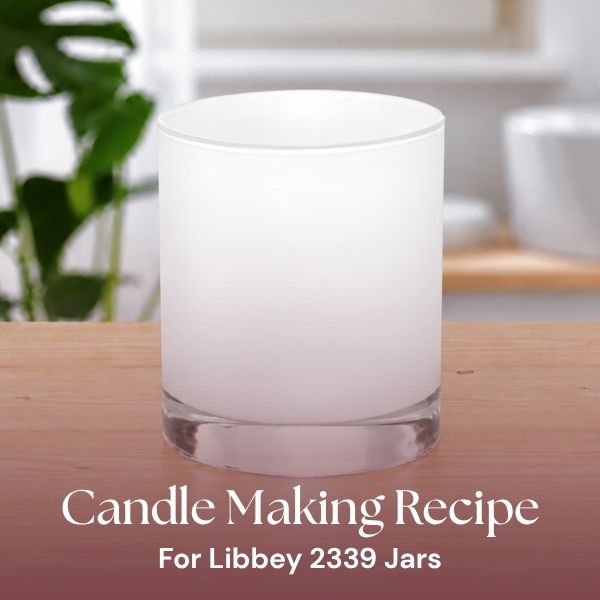 Recipe for Libbey 2339 Candle Jar