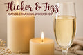 Flicker & Fizz Candle Class