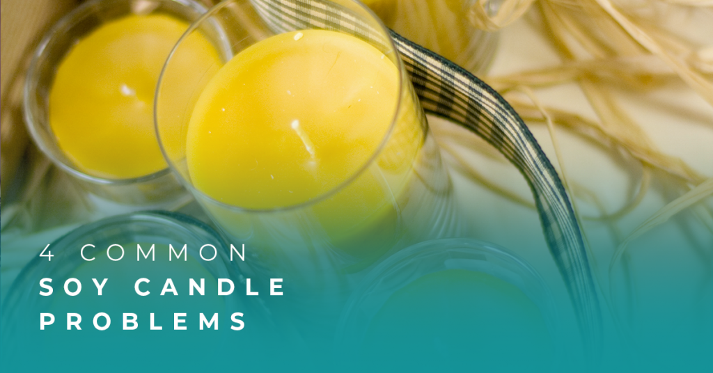 4 Common Soy Candle Problems